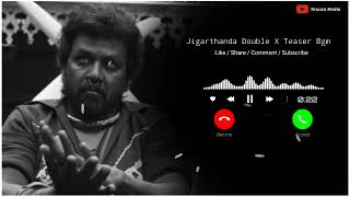 Download lagu Jigarthanda DoubleX - Teaser Bgm Ringtone Raghava Lawrence SJ Suryah mp3