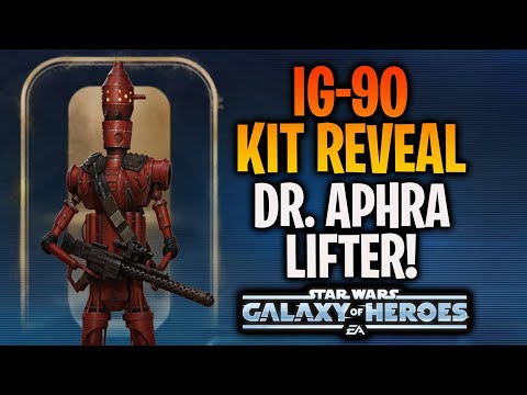 IG-90 Kit Reveal - HUGE Dr. Aphra Lifter + Taunt - Star Wars: Galaxy of Heroes