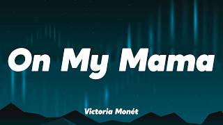 Victoria Monét - On My Mama (Lyrics)