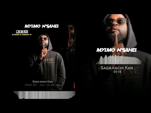 Mylmo N'sahel - Saga Kachi Kan ( Audio Officiel )