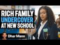 RICH FAMILY Goes UNDERCOVER AT New School Dhar Mann Studios