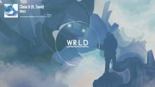 WRLD - Chase It (feat. Savoi)
