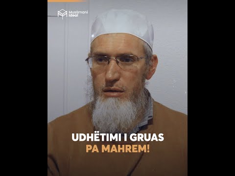 Udhëtimi i gruas pa mahrem - Hoxhë Ismail Bardhoshi
