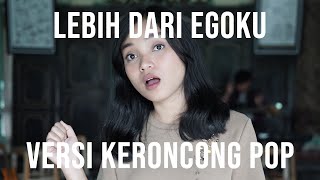 Download lagu MAWAR DE JONGH - LEBIH DARI EGOKU ( VERSI KERONCONG ) COVER BY REMEMBER ENTERTAINMENT mp3