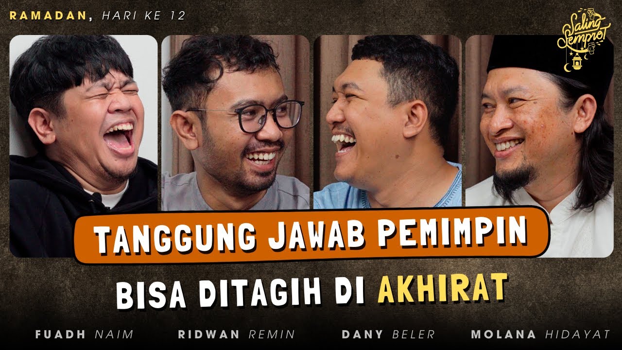 SALING SEMPROT RAMADAN HARI KE 12 - TANGGUNG JAWAB PEMIMPIN