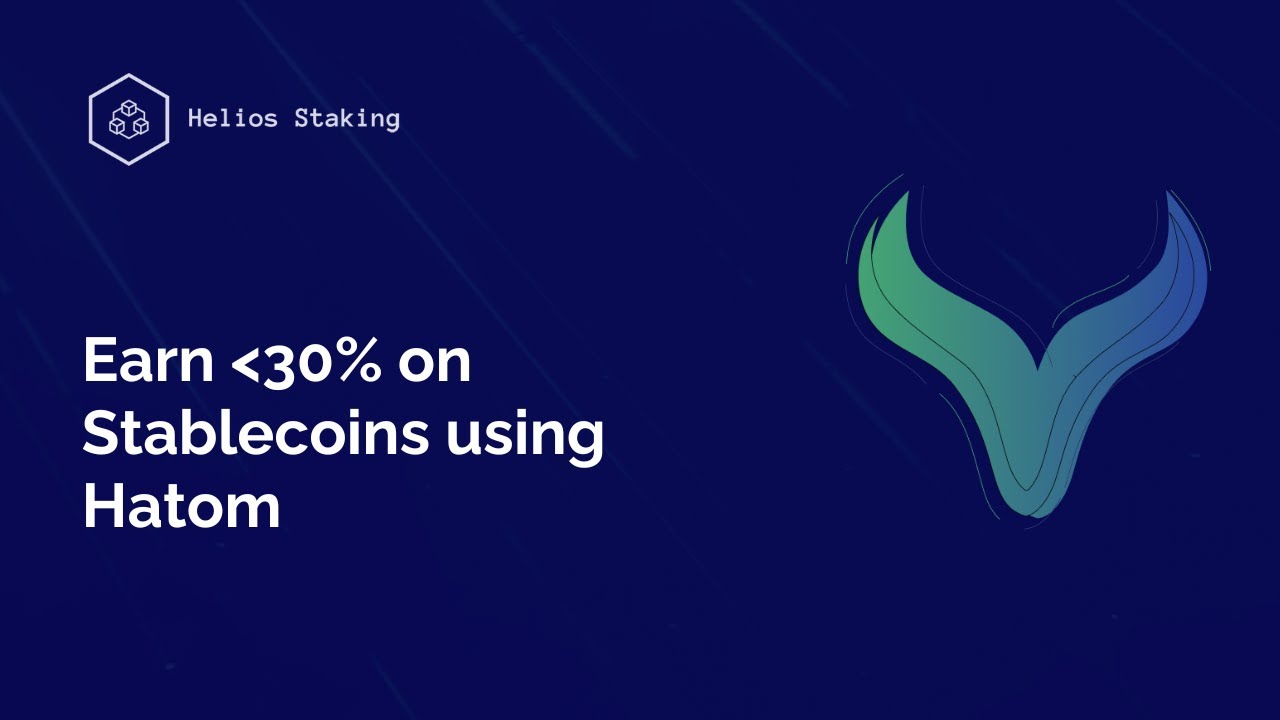 Earn over 30% APR on Stablecoins using Hatom