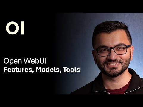 Exploring Open WebUI: Features, Models, u0026 Tools Updated
