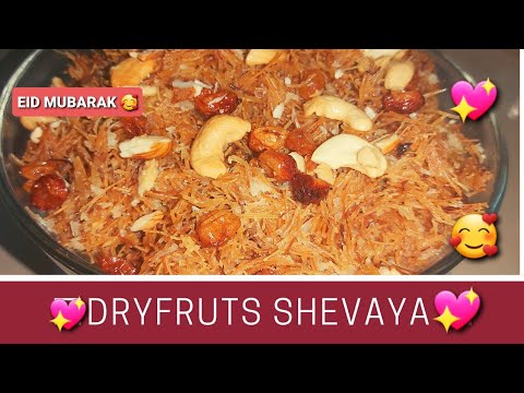 DRY FRUIT SHEVAYA||VERMICELLI DESERT|| PERFECT RECIPE EID SPECIAL 2021(quick & easy)