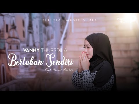 Vany Thursdila - Bertahan Sendiri (Official Music Video)