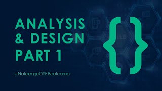 Introduction to Analysis and Design: Part 1 - NatujengeOYF