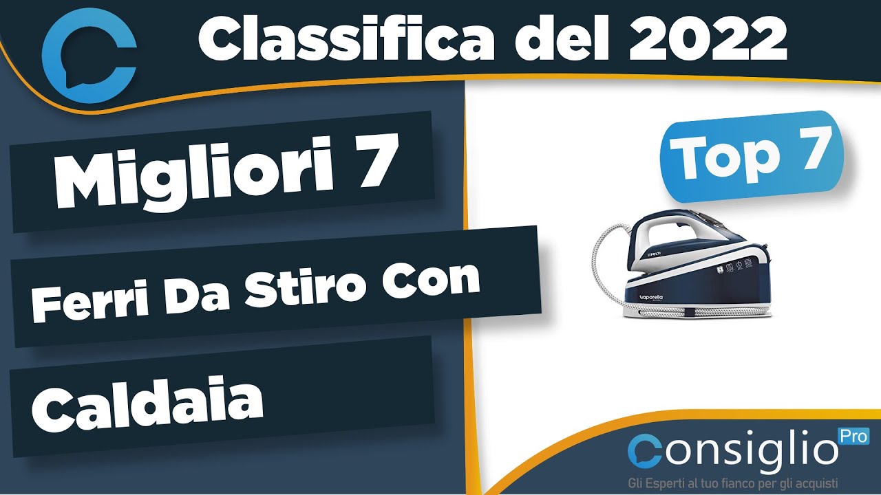Migliori ferri da stiro con caldaia Top 7 del 2022