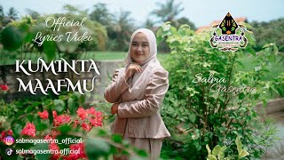 Download lagu KUMINTA MAAFMU - SALMA GASENTRA mp3
