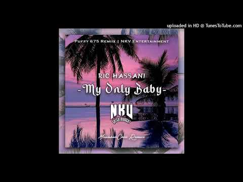 My Only Baby_Ric Hassani_(Puffy_675_Remix)(Official Audio)