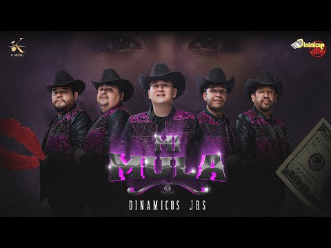 Dinámicos Jrs - Mi Mula [Lyric Video]