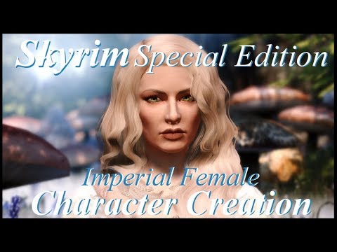 【Skyrim Special Edition】 Character Creation【Imperial Female】