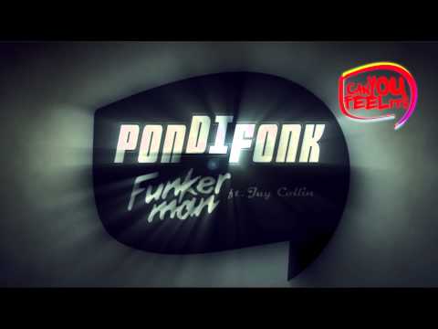 Funkerman ft. Jay Colin - Pondifonk (Can You Feel It Records)
