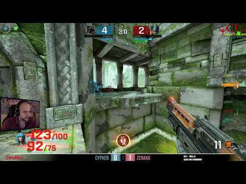 Cypher vs ZenAku NullXDth QCTpro - Final LB - part 2  Quake Champions