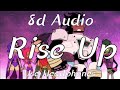 Rise Up - B.E.R||8d Audio||Lyrics||Use Headphones🎧