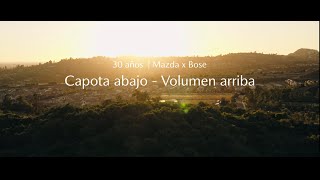 MX-5 - Abajo la capota, arriba el volumen | Mazda x Bose 30 años de co-creación Trailer