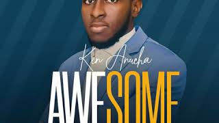 Awesome by Ken Anucha
