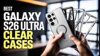 Top 9 Best Galaxy S26 Ultra Clear Cases!✅