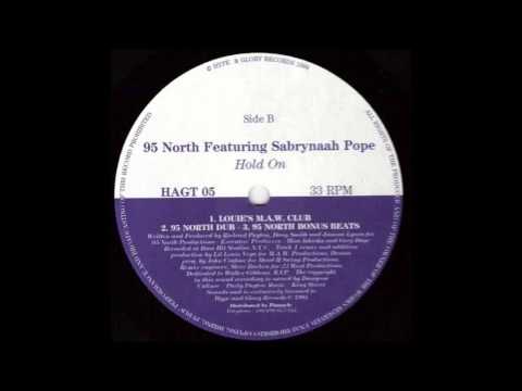 (1994) 95 North feat. Sabrynaah Pope - Hold On ['Little' Louie Vega MAW Club RMX]