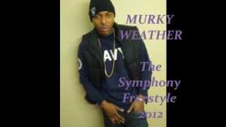 Murky Weather - The Symphany 2012 Freestyle