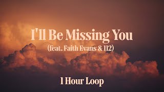 [1시간 / 반복재생] P. Diddy - I&#39;ll Be Missing You (feat. Faith Evans, 112)