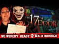 Experience The TERRIFYING 17th Door Haunted House Walkthrough