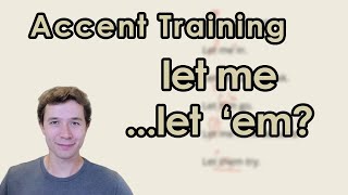 American English Pronunciation | Let me VS Lemme 😮