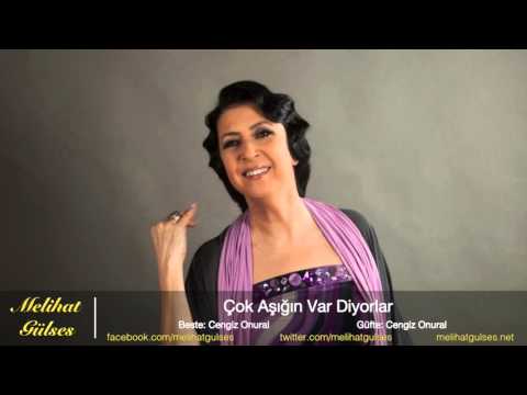 Melihat Gülses - Çok Aşığın Var Diyorlar