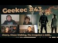 Geekec 43 Holland V Cherry A Chaos Walking Konspirační Dokumenty či Rostoucí Netflix