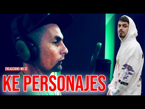 RAPERO ESPAÑOL ALUCINA CON "No Sé " - Ke Personajes 2020 VÍDEO OFICIAL (REACCION)