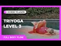 30 Min TriYoga for Body Stretch | Full Body Flow