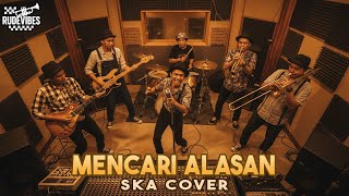 Download lagu MENCARI ALASAN - EXIST SKA COVER (RUDE VIBES) mp3 Download lagu MENCARI ALASAN - EXIST SKA COVER (RUDE VIBES) mp3