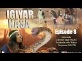 Igayar-kasa Season 1 Episode 8 :The Original with England Subtitles