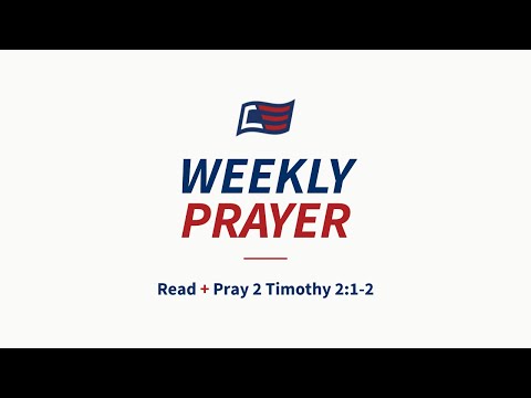 Weekly Prayer: Elected Officials – Peaceful & Godly Leadership