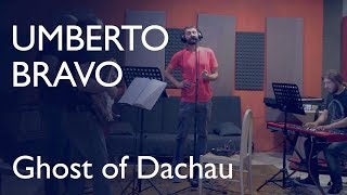 Umberto Bravo - Ghost of Dachau (by the Style Council)