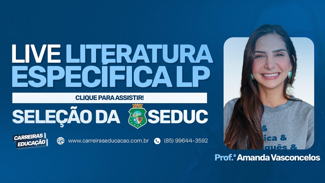 LITERATURA BRASILEIRA - PREPARAÇÃO SEDUC - CONHECIMENTOS ESPECÍFICOS - com prof.ª Amanda Vasconcelos