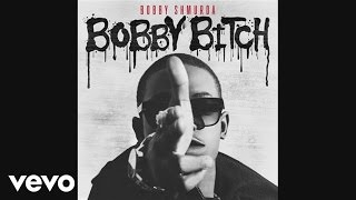 Bobby Shmurda - Bobby Bitch (Audio)