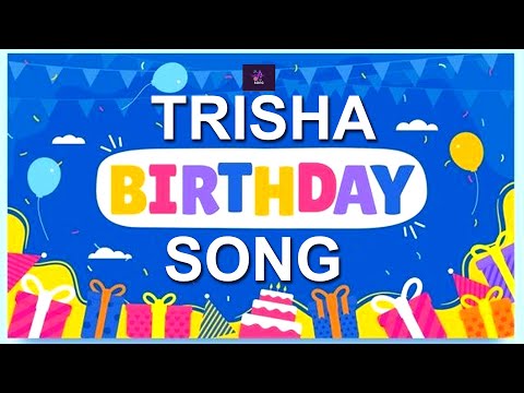 🥳HAPPY BIRTHDAY TRISHA 🎂 NAME SONG 🎉जन्मदिन मुबारक हो त्रिशा 🎂 NEW BITHDAY SONG