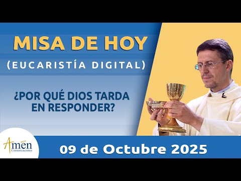 Misa de hoy Jueves 9 Octubre 2025 l Padre Carlos Yepes | Eucaristía Digital l El tiempo de Dios