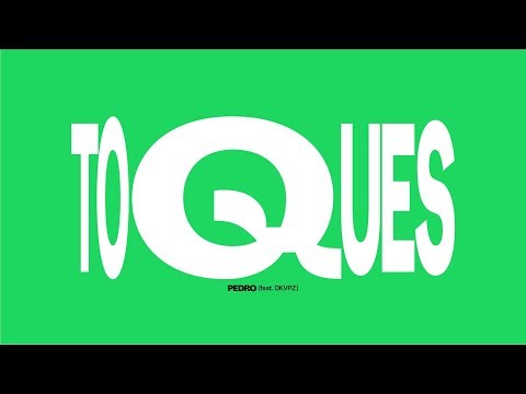 PEDRO - Toques (feat. DKVPZ)