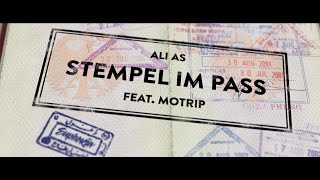 Ali As feat. MoTrip – Stempel im Pass (prod. DAVID x ELI) // 4K