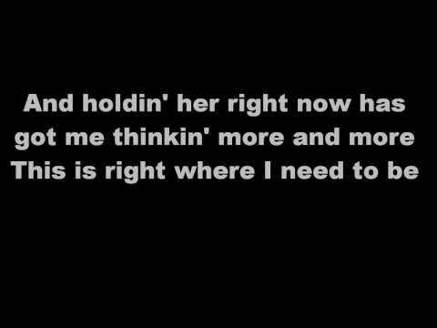 download lagu mp3 mp4 Right Where I Need To Be Lyrics, download lagu Right Where I Need To Be Lyrics gratis, unduh video klip Right Where I Need To Be Lyrics