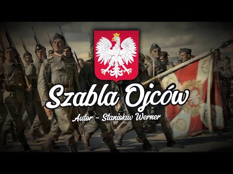 "Szabla Ojców" - Polska Pieśń Patriotyczna (TEKST)