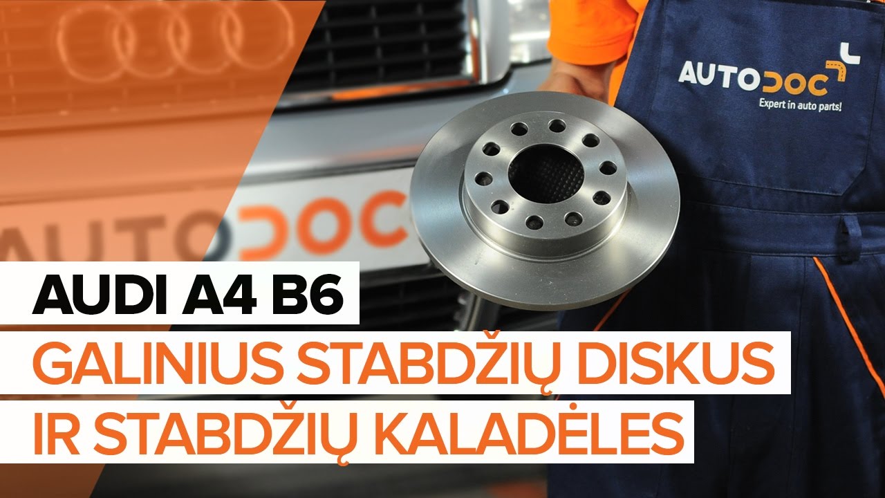 Kaip pakeisti Audi A4 B6 stabdžių diskų: galas - keitimo instrukcija