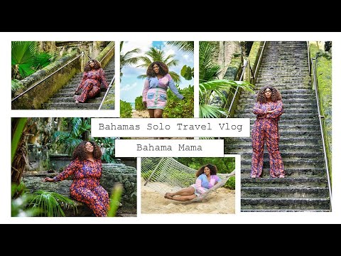 Solo Travel to Nassau, Bahamas (Bahama Mama)