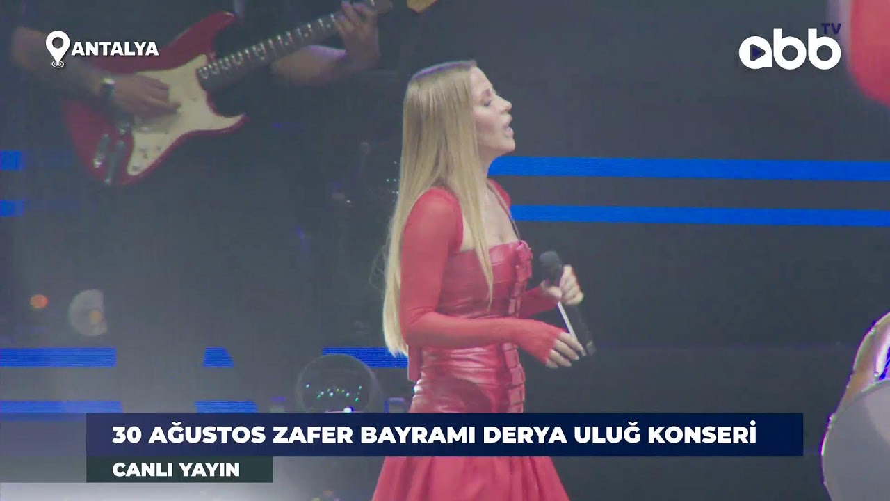 30 AĞUSTOS ZAFER BAYRAMI DERYA ULUĞ KONSERİ
