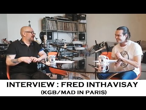 Interview : Fred Inthavisay (Mad in Paris, Expression Direkt, Tonton David, KGB, Kertra...)